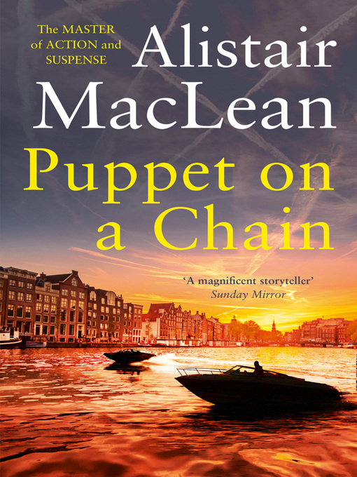 Title details for Puppet on a Chain by Alistair MacLean - Available